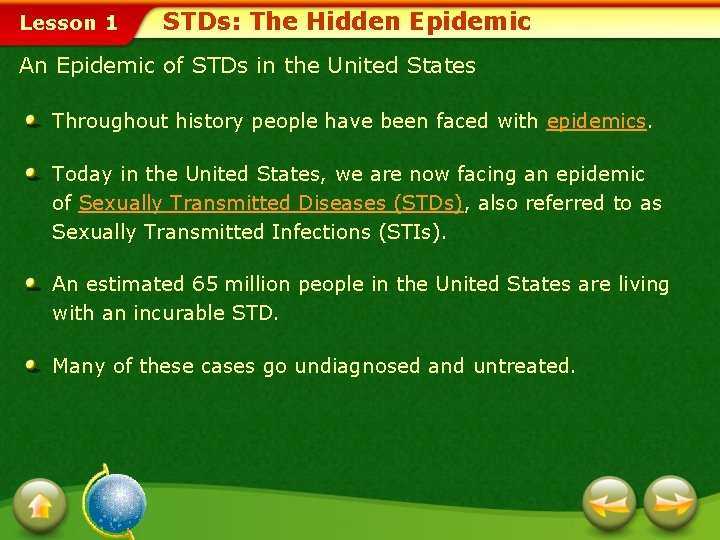 Lesson 1 STDs: The Hidden Epidemic An Epidemic of STDs in the United States