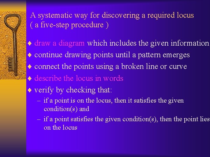 A systematic way for discovering a required locus ( a five-step procedure ) ¨