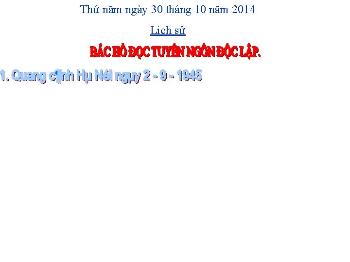 Thứ năm ngày 30 tháng 10 năm 2014 Lịch sử 