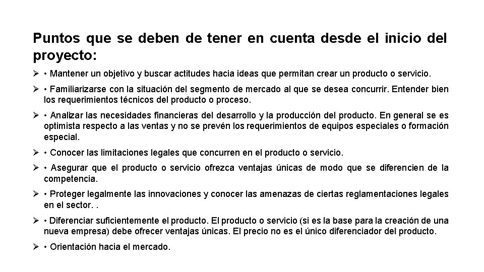 Puntos que se deben de tener en cuenta desde el inicio del proyecto: Ø