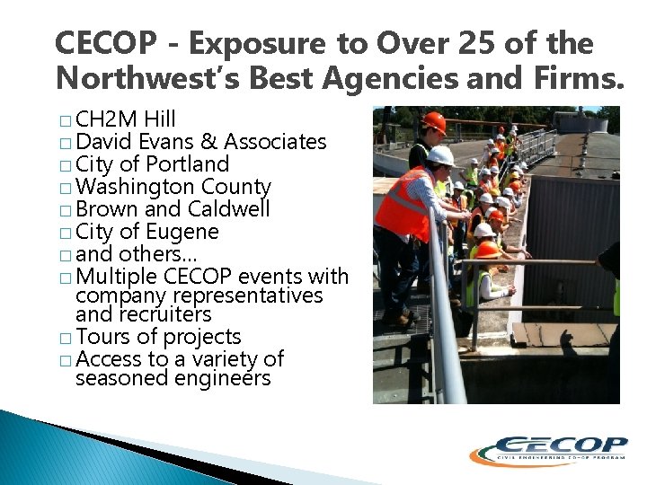 CECOP - Exposure to Over 25 of the Northwest’s Best Agencies and Firms. �