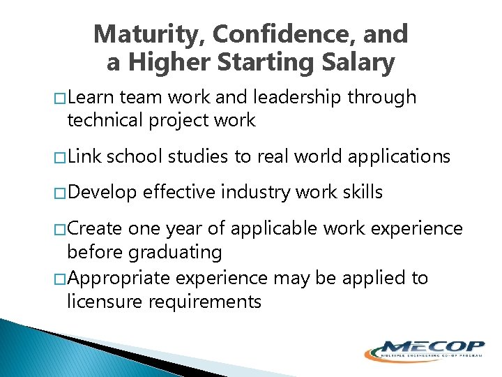 Maturity, Confidence, and a Higher Starting Salary � Learn team work and leadership through