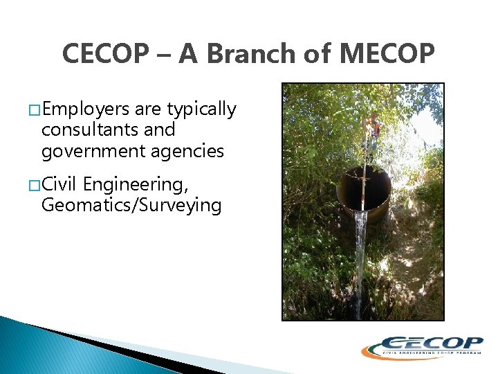 CECOP – A Branch of MECOP � Employers are typically consultants and government agencies