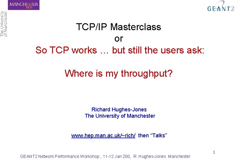 TCP/IP Masterclass or So TCP works … but still the users ask: Where is
