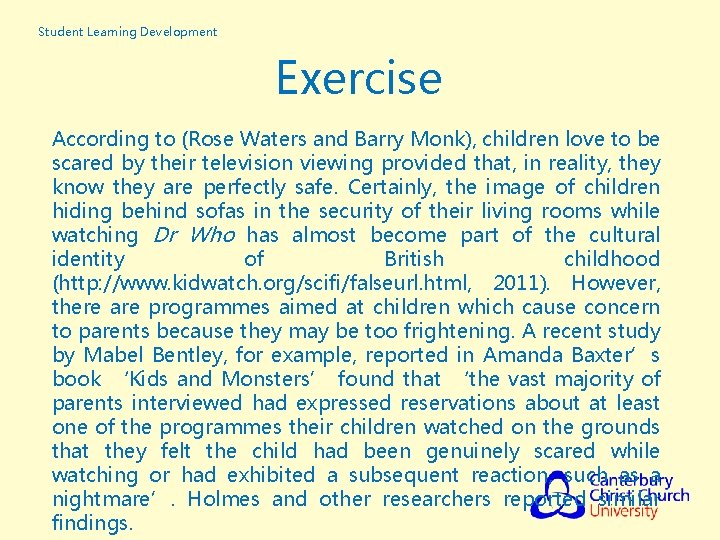 Student Learning Development Exercise According to (Rose Waters and Barry Monk), children love to