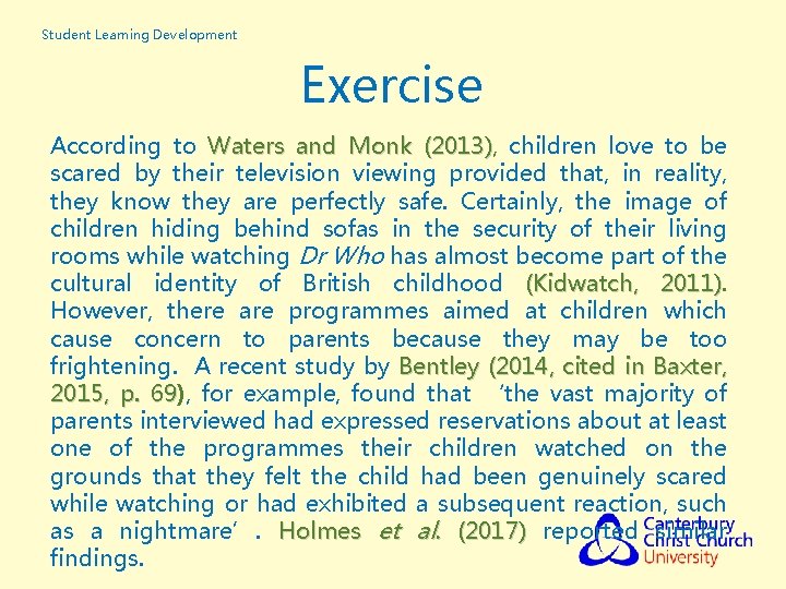 Student Learning Development Exercise According to Waters and Monk (2013), (2013) children love to