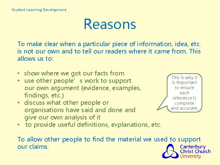 Student Learning Development Reasons To make clear when a particular piece of information, idea,