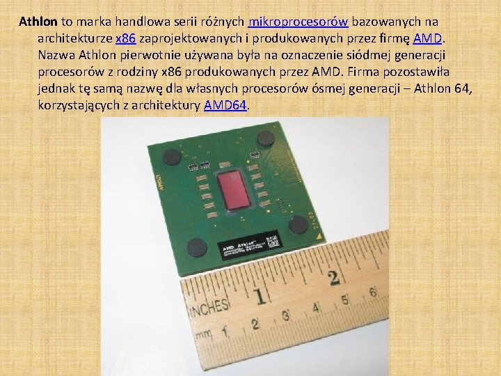 Athlon to marka handlowa serii różnych mikroprocesorów bazowanych na architekturze x 86 zaprojektowanych i