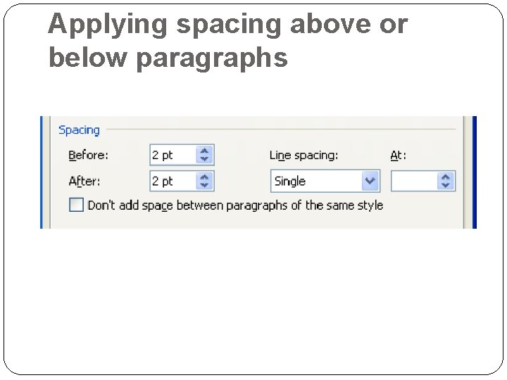 Applying spacing above or below paragraphs 