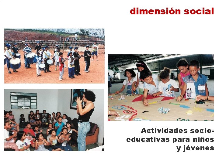 dimensión social Actividades socioeducativas para niños y jóvenes 