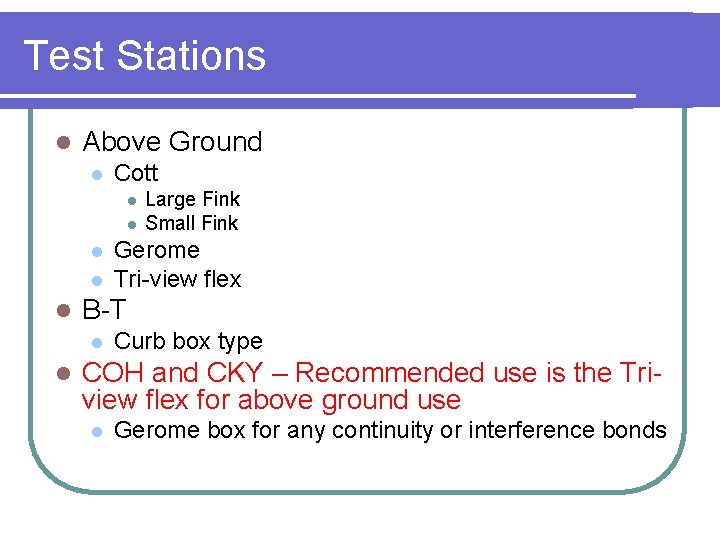 Test Stations l Above Ground l Cott l l l Gerome Tri-view flex B-T