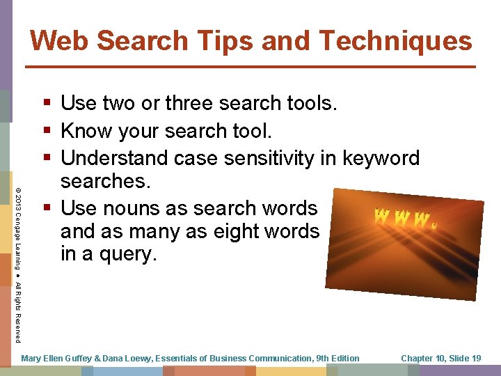 Web Search Tips and Techniques © 2013 Cengage Learning ● All Rights Reserved §