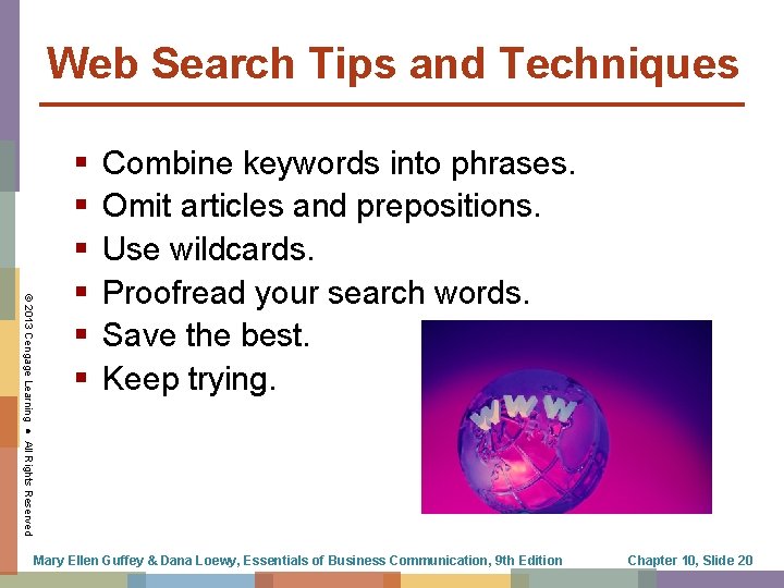 Web Search Tips and Techniques © 2013 Cengage Learning ● All Rights Reserved §