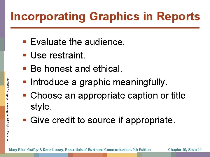 Incorporating Graphics in Reports © 2013 Cengage Learning ● All Rights Reserved § §