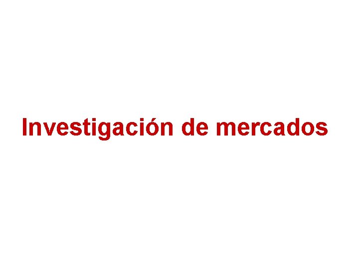 Investigación de mercados 
