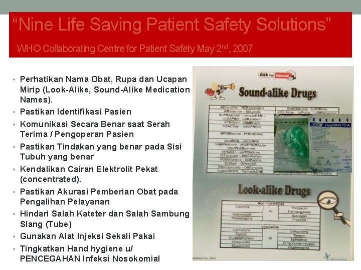 “Nine Life Saving Patient Safety Solutions” WHO Collaborating Centre for Patient Safety May 2