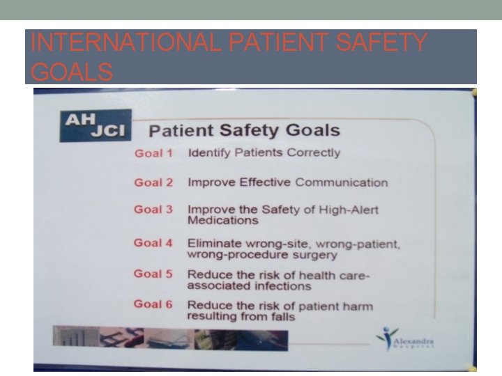 INTERNATIONAL PATIENT SAFETY GOALS 