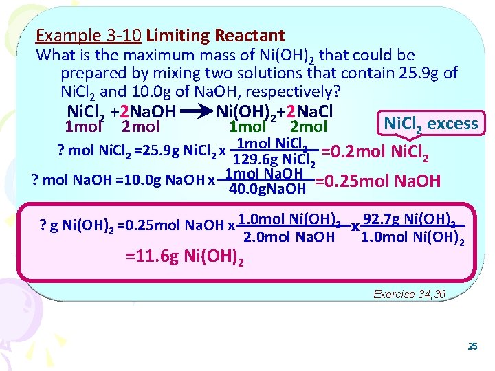 Example 3 -10 Limiting Reactant What is the maximum mass of Ni(OH)2 that could