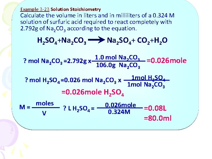 Example 3 -23 Solution Stoichiometry Calculate the volume in liters and in milliliters of