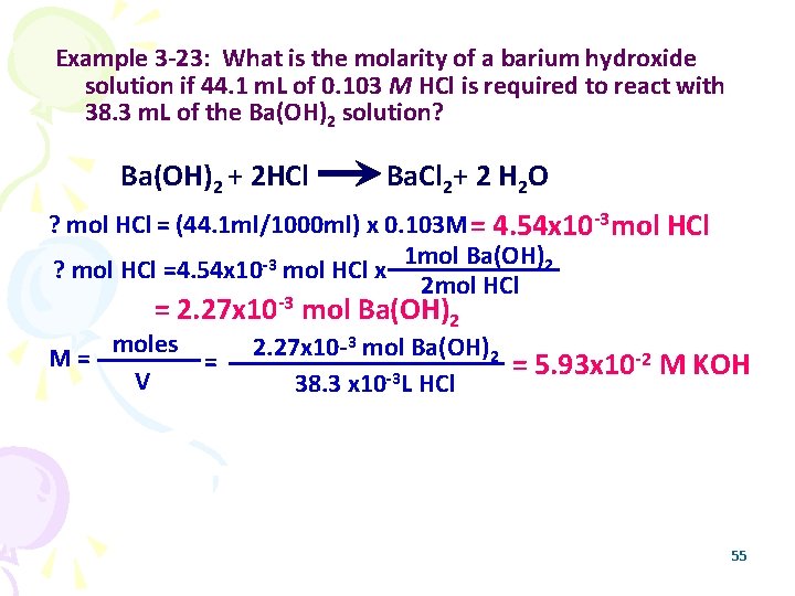 Example 3 -23: What is the molarity of a barium hydroxide solution if 44.