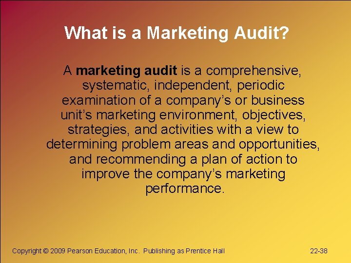 What is a Marketing Audit? A marketing audit is a comprehensive, systematic, independent, periodic