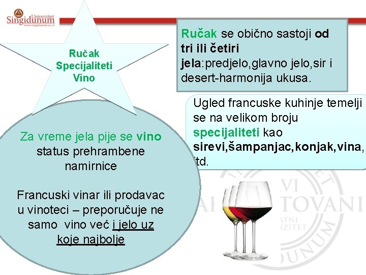 Ručak Specijaliteti Vino Za vreme jela pije se vino status prehrambene namirnice Francuski vinar