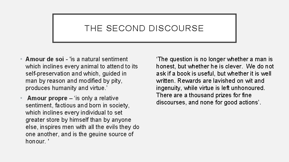 THE SECOND DISCOURSE • Amour de soi - 'is a natural sentiment which inclines THE SECOND DISCOURSE • Amour de soi - 'is a natural sentiment which inclines