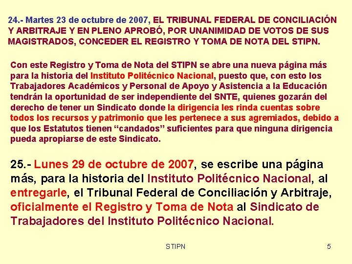 24. - Martes 23 de octubre de 2007, EL TRIBUNAL FEDERAL DE CONCILIACIÓN Y