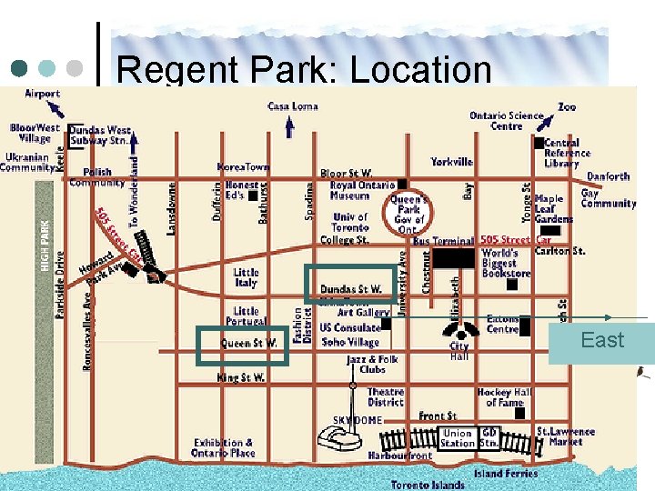 Regent Park: Location East Regent Park: Location East
