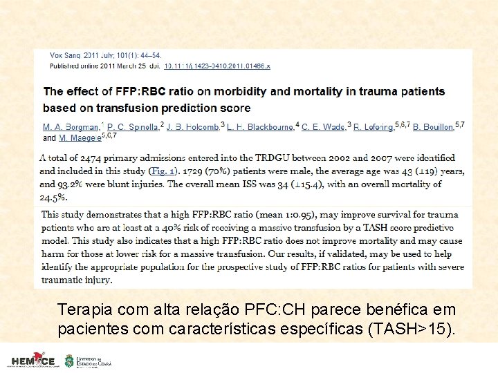 Terapia com alta relação PFC: CH parece benéfica em pacientes com características específicas (TASH>15).
