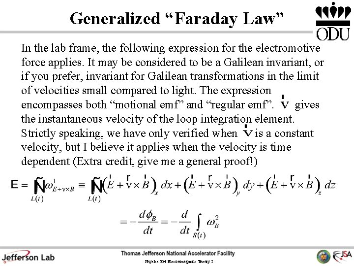 Generalized “Faraday Law” In the lab frame, the following expression for the electromotive force
