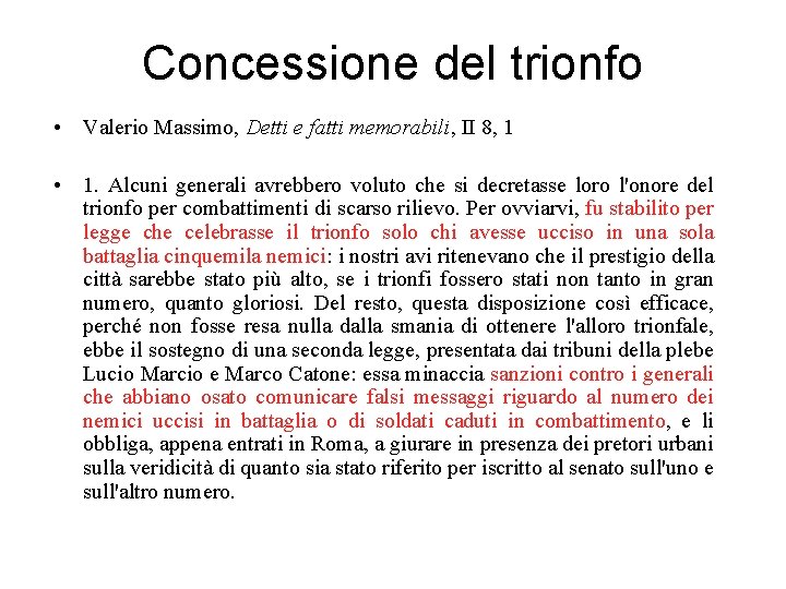 Concessione del trionfo • Valerio Massimo, Detti e fatti memorabili, II 8, 1 •