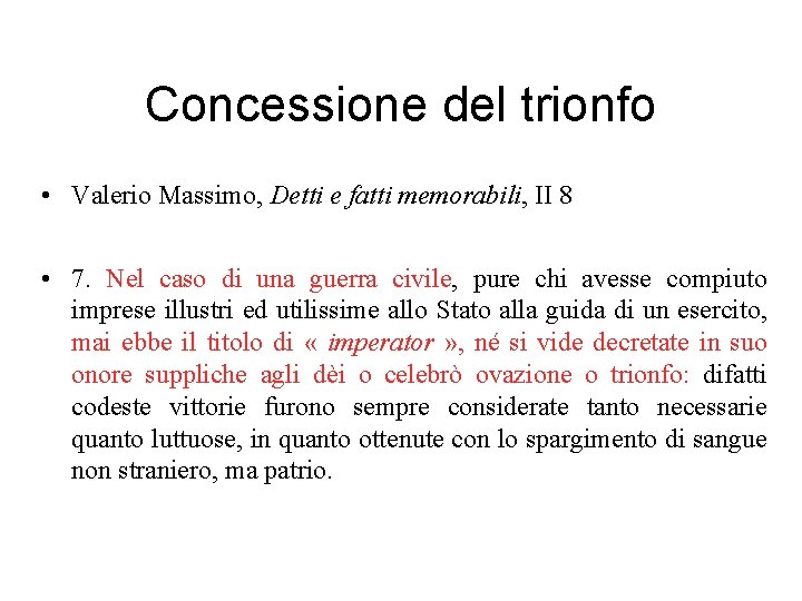 Concessione del trionfo • Valerio Massimo, Detti e fatti memorabili, II 8 • 7.