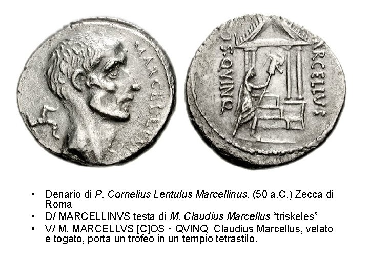  • Denario di P. Cornelius Lentulus Marcellinus. (50 a. C. ) Zecca di