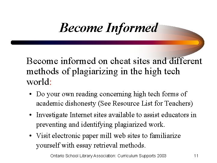 Become Informed Become informed on cheat sites and different methods of plagiarizing in the