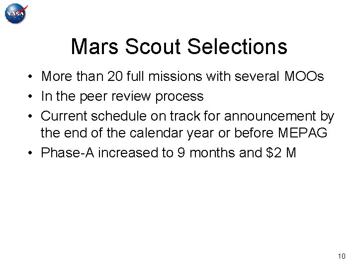 Mars Scout Selections • More than 20 full missions with several MOOs • In
