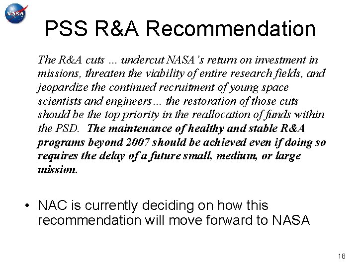 PSS R&A Recommendation The R&A cuts … undercut NASA’s return on investment in missions,
