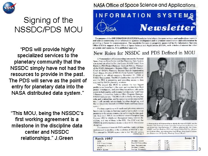 Signing of the NSSDC/PDS MOU “PDS will provide highly specialized services to the planetary