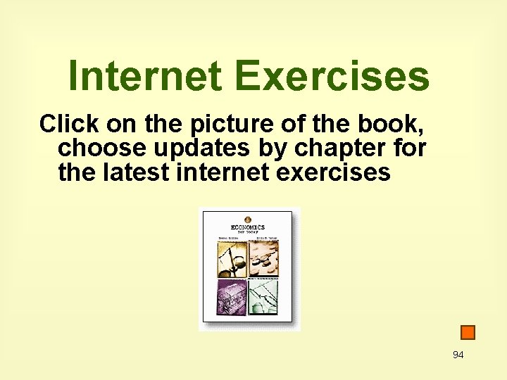 Internet Exercises Click on the picture of the book, choose updates by chapter for