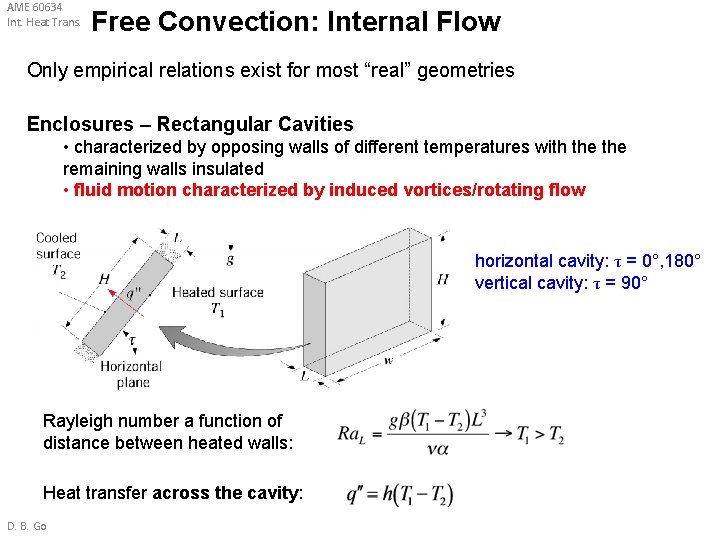 AME 60634 Int. Heat Trans. Free Convection: Internal Flow Only empirical relations exist for AME 60634 Int. Heat Trans. Free Convection: Internal Flow Only empirical relations exist for