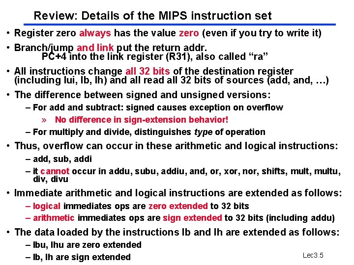 Review: Details of the MIPS instruction set • Register zero always has the value Review: Details of the MIPS instruction set • Register zero always has the value