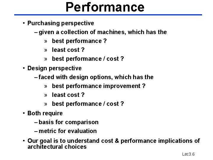 Performance • Purchasing perspective – given a collection of machines, which has the » Performance • Purchasing perspective – given a collection of machines, which has the »