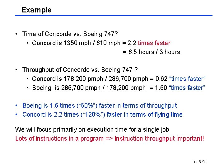 Example • Time of Concorde vs. Boeing 747? • Concord is 1350 mph / Example • Time of Concorde vs. Boeing 747? • Concord is 1350 mph /