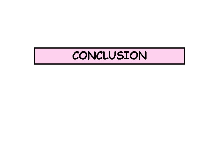 CONCLUSION 