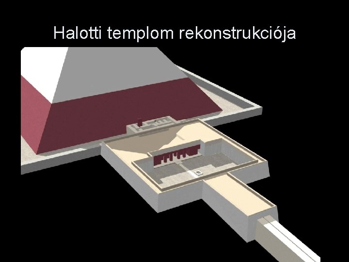 Halotti templom rekonstrukciója 
