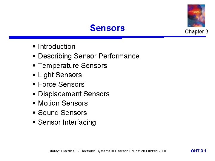 Sensors Chapter 3 § Introduction § Describing Sensor Performance § Temperature Sensors § Light