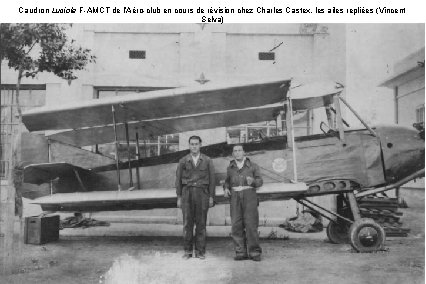 Caudron Luciole F-AMCT de l’Aéro-club en cours de révision chez Charles Castex, les ailes