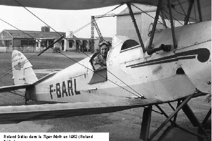 Roland Didier dans le Tiger Moth en 1952 (Roland 