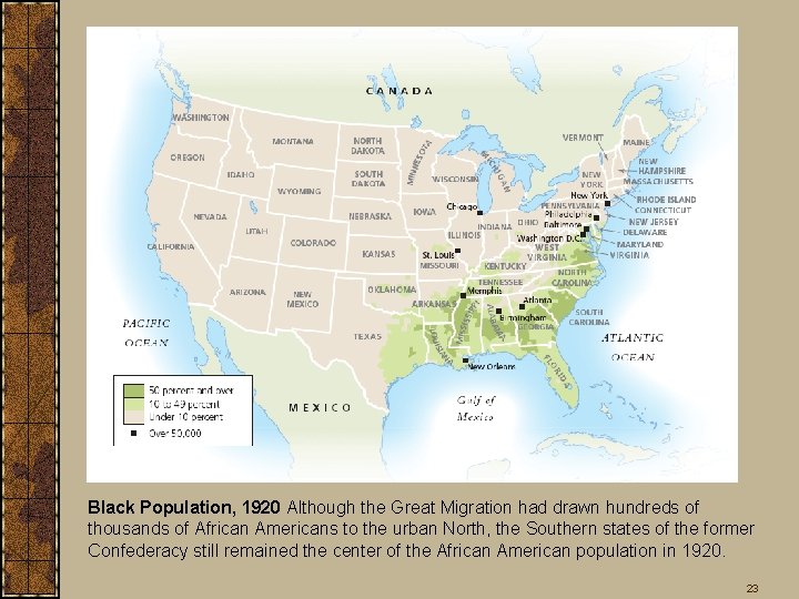 Black Population, 1920 Although the Great Migration had drawn hundreds of thousands of African