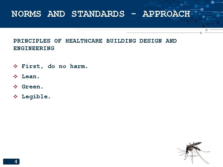 NORMS AND STANDARDS - APPROACH PRINCIPLES OF HEALTHCARE BUILDING DESIGN AND ENGINEERING v First, NORMS AND STANDARDS - APPROACH PRINCIPLES OF HEALTHCARE BUILDING DESIGN AND ENGINEERING v First,